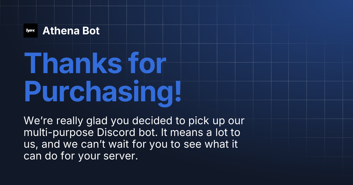Thanks for Purchasing! | Athena Bot